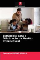 Estratégia para a Otimização da Gestão Intercultural