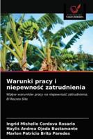 Warunki pracy i niepewność zatrudnienia