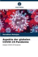 Aspekte der globalen COVID-19-Pandemie