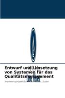 Entwurf und Umsetzung von Systemen für das Qualitätsmanagement