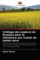 Criblage des espèces de Brassica pour la résistance aux isolats de jambe noire