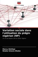 Variation sociale dans l'utilisation du pidgin nigérian (NP)