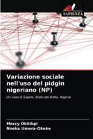 Variazione sociale nell'uso del pidgin nigeriano (NP)