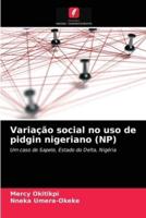 Variação social no uso de pidgin nigeriano (NP)