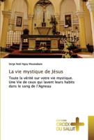 La Vie Mystique De Jésus