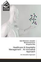 Healthcare & Hospitality Management：An Innovative Approach