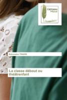 La classe débout ou théâtrenfant