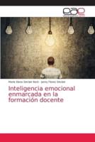 Inteligencia emocional enmarcada en la formación docente