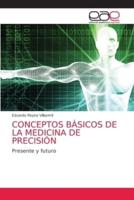 CONCEPTOS BÁSICOS DE LA MEDICINA DE PRECISIÓN