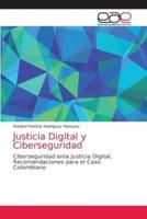 Justicia Digital y Ciberseguridad