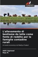 L'allevamento di bestiame da latte come fonte di reddito per le famiglie contadine rurali