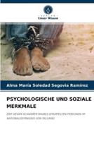PSYCHOLOGISCHE UND SOZIALE MERKMALE