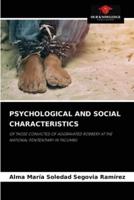 PSYCHOLOGICAL AND SOCIAL CHARACTERISTICS