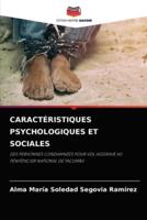 CARACTÉRISTIQUES PSYCHOLOGIQUES ET SOCIALES