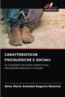 CARATTERISTICHE PSICOLOGICHE E SOCIALI