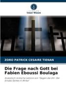 Die Frage nach Gott bei Fabien Eboussi Boulaga