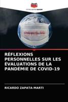 RÉFLEXIONS PERSONNELLES SUR LES ÉVALUATIONS DE LA PANDÉMIE DE COVID-19
