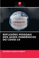REFLEXÕES PESSOAIS DOS ASSES PANDÊMICOS DO COVID-19