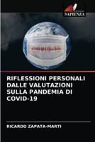 RIFLESSIONI PERSONALI DALLE VALUTAZIONI SULLA PANDEMIA DI COVID-19