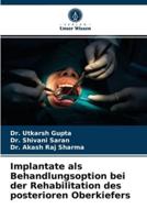 Implantate als Behandlungsoption bei der Rehabilitation des posterioren Oberkiefers