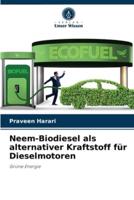 Neem-Biodiesel als alternativer Kraftstoff für Dieselmotoren