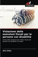 Violazione delle esenzioni fiscali per le persone con disabilità