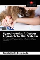 Hypoglycemia: A Deeper Approach To The Problem