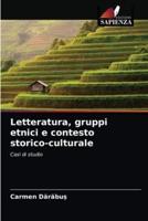Letteratura, gruppi etnici e contesto storico-culturale