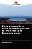 Chromatographie en fluide supercritique avec reconnaissance de formes chimiques
