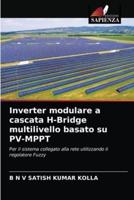 Inverter modulare a cascata H-Bridge multilivello basato su PV-MPPT