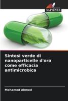 Sintesi verde di nanoparticelle d'oro come efficacia antimicrobica