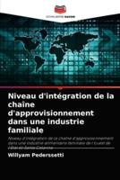 Niveau d'intégration de la chaîne d'approvisionnement dans une industrie familiale