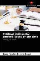 Political philosophy: current issues of our time