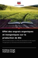 Effet des engrais organiques et inorganiques sur la production de Blé