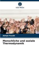 Menschliche und soziale Thermodynamik