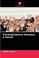 Termodinâmica Humana e Social