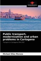 Public transport, modernization and urban problems in Cartagena