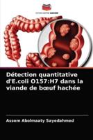 Détection quantitative d'E.coli O157:H7 dans la viande de bœuf hachée