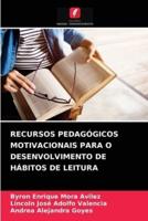 RECURSOS PEDAGÓGICOS MOTIVACIONAIS PARA O DESENVOLVIMENTO DE HÁBITOS DE LEITURA