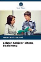 Lehrer-Schüler-Eltern-Beziehung