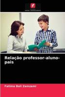 Relação professor-aluno-pais