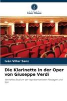 Die Klarinette in der Oper von Giuseppe Verdi