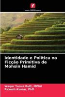 Identidade e Política na Ficção Primitiva de Mohsin Hamid