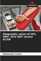 Diagnostic value of HIV, HBV, HCV RDT versus ELISA