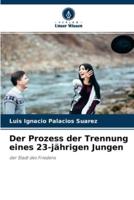 Der Prozess der Trennung eines 23-jährigen Jungen