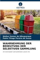 WAHRNEHMUNG DER BEDEUTUNG DER SELEKTIVEN SAMMLUNG