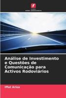 Análise de Investimento e Questões de Comunicação para Activos Rodoviários