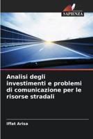 Analisi degli investimenti e problemi di comunicazione per le risorse stradali