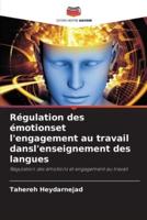 Régulation des émotionset l'engagement au travail dansl'enseignement des langues