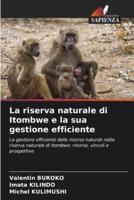 La riserva naturale di Itombwe e la sua gestione efficiente